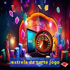 estrela da sorte jogo